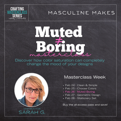 Masculine Makes Masterclass Series